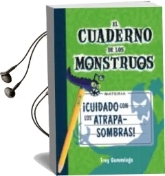 Descargar AudioLibro ¡Cuidado con los Atrapasombras! de Troy Cummings año 2015