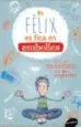 AudioLibro En Felix es Fica en Embolics de Jakob M. Leonhardt