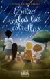 AudioLibro Entre Todas las Estrellas (Premio Boolino de Narrativa Infantil) de Varios Autores