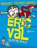 AudioLibro Eric val - Supercrack de Michael Gerard Bauer