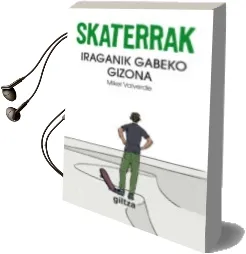 Descargar AudioLibro Iraganik Gabeko Gizona de Mikel Valverde año 2015