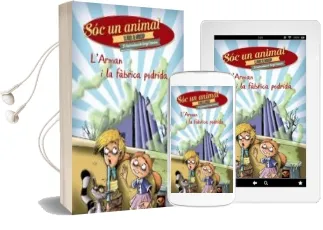 Descargar AudioLibro L Arman i la Fabrica Podrida (Sóc un Animal) de Lluis Llort año 2015