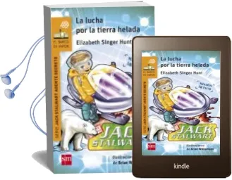 Descargar AudioLibro La Lucha por la Tierra Helada: Mision el Artico (Jack Stalwart) de Elizabeth Singer Hunt año 2015