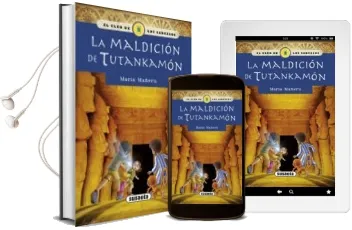 Descargar AudioLibro La Maldicion de Tutankamón (Club de los Sabuesos 1) de Maria Mañeru año 2015