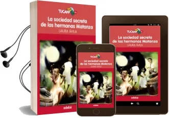 Descargar AudioLibro La Sociedad Secreta de las Hermanas Matanza de Laura Avila año 2015