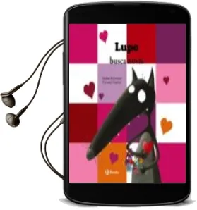Descargar AudioLibro Lupo Busca Novia de Orianne Lallemand año 2015