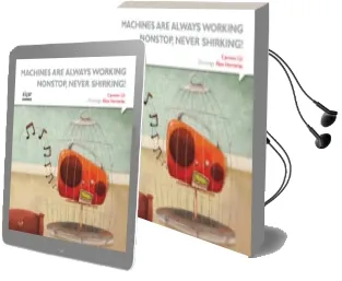 Descargar AudioLibro Machines are Always Working Nonstop, Never Shirking! de Carmen Gil Martinez año 2015