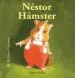 AudioLibro Nestor Hamster (Bichitos Curiosos) de Krings Antoon