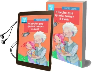 Descargar AudioLibro O Becho que Queria Comer a Avoa de Rocio Leira Castro año 2015