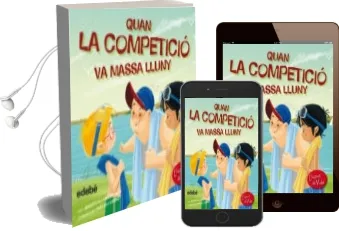Descargar AudioLibro Quan la Competició va Massa Lluny (Lecciones de Vida) de Jennifer D. Moore Mallinos año 2015