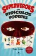 AudioLibro Superheroes con Ridiculos Poderes de Francisco Nuño Del Valle