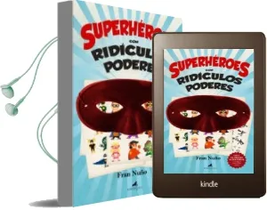 Descargar AudioLibro Superheroes con Ridiculos Poderes de Francisco Nuño Del Valle año 2015