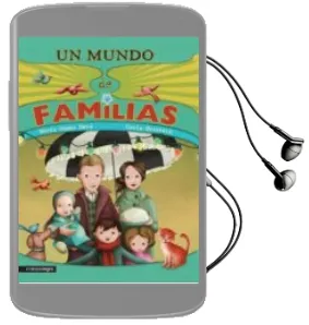 Descargar AudioLibro Un Mundo de Familias de Marta Gomez Mata año 2015