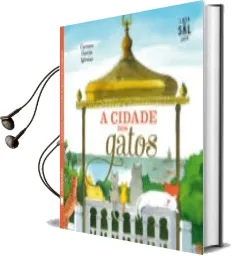 Descargar AudioLibro A Cidade dos Gatos de Carmen Garcia Iglesias año 2015