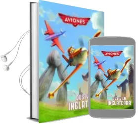 Descargar AudioLibro Aviones. Dusty en Inglaterra. Cuento de Walt Disney año 2015