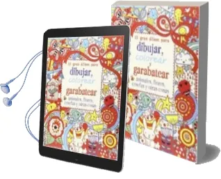 Descargar AudioLibro El Gran Libro para Dibujar, Colorear y Garabatear Animales, Flores, Cenefas y Otras Cosas de Lucy Bowman año 2015