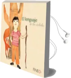 Descargar AudioLibro El Lenguaje de los Árboles de Pepa Horno Goicoechea año 2015
