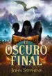 AudioLibro El Oscuro Final (Los Libros de los Origenes 3) de John Stephens