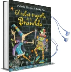 Descargar AudioLibro El Robot Trapella de Brunilda de Valerie Thomas año 2015