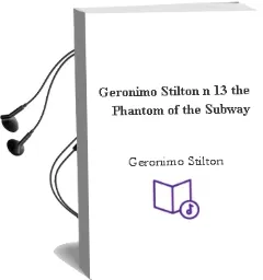 Descargar AudioLibro Geronimo Stilton nº 13: The Phantom of the Subway de Geronimo Stilton año 2015