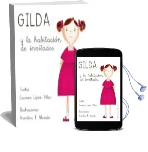 Descargar AudioLibro Gilda y la Habitacion de Invitados de Carmen Lopez Vilar año 2015