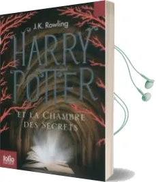 Descargar AudioLibro Harry Potter: Volume 2, Harry Potter et la Chambre des Secrets de J.K. Rowling año 2015
