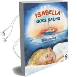 Descargar AudioLibro Isabella Goes Sailing de Michele/Vanderlip, Katrina Lodge año 2015