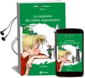 Descargar AudioLibro La Explosión del Cohete Superatómico de Lin Oliver año 2015
