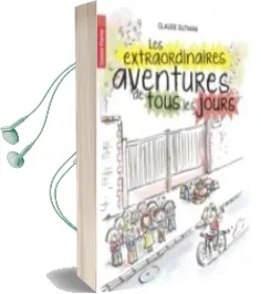 Descargar AudioLibro Les Extraordinaires Aventures de Tous les Jours  de Claude Gutman año 2015