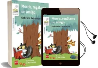 Descargar AudioLibro Morris, Regalame un Amigo de Gabriela Keselman año 2015