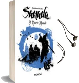 Descargar AudioLibro Sanada 5. Sanada y el Nuevo Mundo de Esteban Martin año 2015