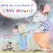 AudioLibro What are you Scared of, Little Mouse? de Susanna Isern