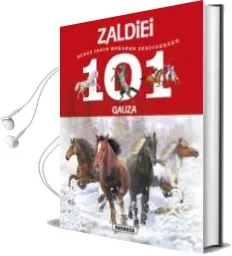 Descargar AudioLibro 101 Gauza Buruz Jakin Beharko Zenituzkeen Zaldiei de Ana Puygrenier año 2015