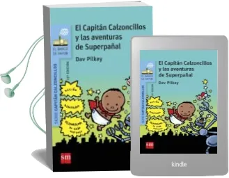 Descargar AudioLibro 7 el Capitan Calzoncillos y las Aventuras de Superpañal de Dav Pilkey año 2015