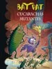 AudioLibro Bat pat 37:Cucarachas Mutantes de Roberto Pavanello