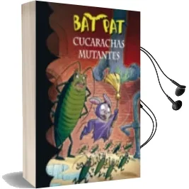 Descargar AudioLibro Bat pat 37:Cucarachas Mutantes de Roberto Pavanello año 2015