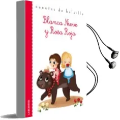 Descargar AudioLibro Blanca Nieve y Rosa Roja de Jacob Grimm año 2015