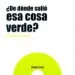 AudioLibro ¿De Dónde Salió esa Cosa Verde? de Claudia Rueda