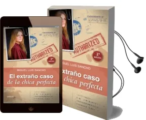 Descargar AudioLibro El Extraño Caso de la Chica Perfecta de Miguel Luis Sancho año 2015