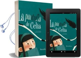 Descargar AudioLibro La Pantufla de Celia de Concha Blanco año 2015