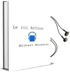 Descargar AudioLibro Le roi Arthur de Michael Morpurgo año 2015
