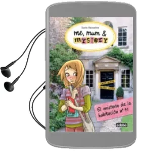 Descargar AudioLibro Me, mum & Mistery 4 : El Misterio de la Habitacion nº 11 de Lucia Vaccarino año 2015