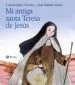 AudioLibro Mi Amiga Santa Teresa de Jesus de Concha Lopez Narvaez