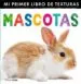 AudioLibro Mi Primer Libro de Texturas: Mascotas de Varios Autores