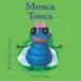 AudioLibro Mosca Tosca (Castellano) (Bichitos Curiosos) de Antoon Krings