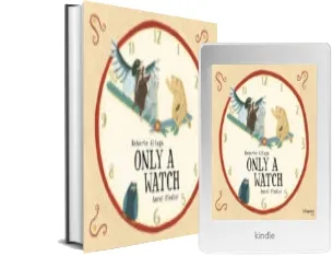 Descargar AudioLibro Only a Watch de Roberto Aliaga Sanchez año 2015