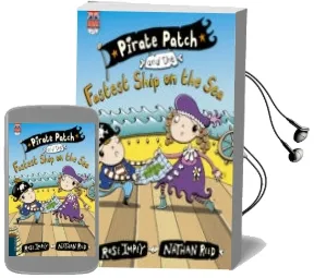 Descargar AudioLibro Pirate Patch and the Fastest Ship on the sea (cd en 3ª de Cub) - Letra Imprenta de Rose Impey año 2015