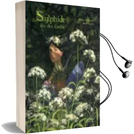 Descargar AudioLibro Sylphide, fee des Forets de Philippe Lechermeier; Olivier Desvaux año 2015
