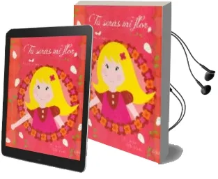 Descargar AudioLibro Tu Seras mi Flor ( Coleccion Violeta ) de Teresa Zatarain Martin año 2015