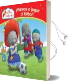 Descargar AudioLibro ¡Vamos a Jugar al Futbol! (Ella la Elefanta. Primeras Lecturas 1) de Varios Autores año 2015